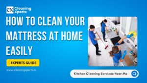 Read more about the article Experts Guide: How to Clean Your Mattress at Home Easily